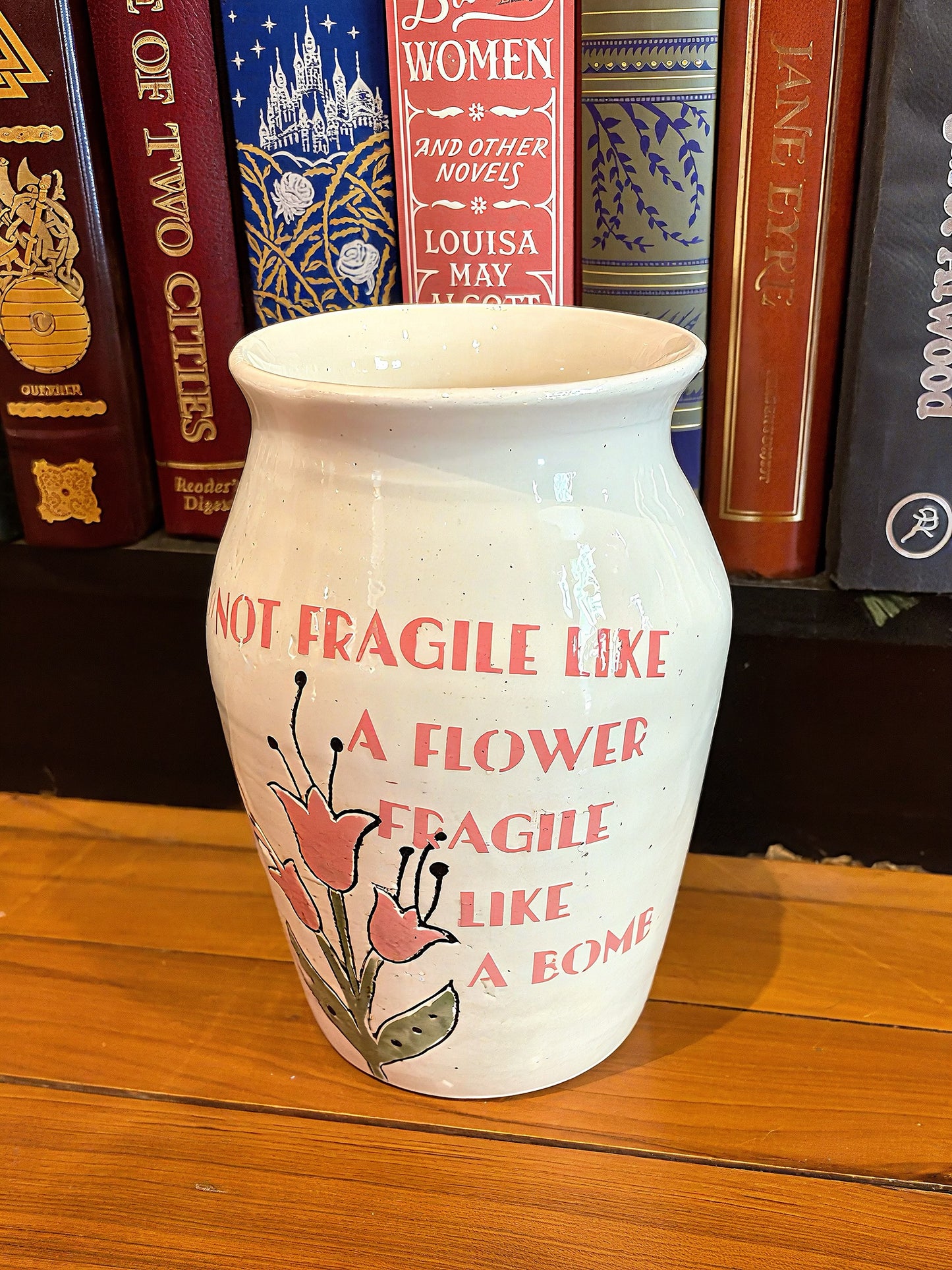 Fragile Like A Bomb Vase