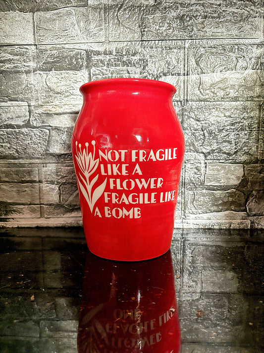 Not Fragile Like a Flower